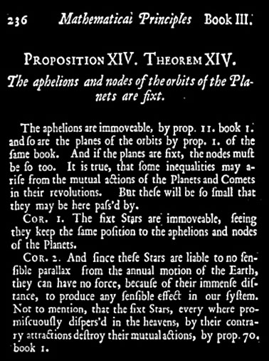 at Corollary 2 to Proposition XIV, Theorem XIV of Newton’s Principles of Mathematical Philosophy, Newton erroneously supposes that mere distance is sufficient to eliminate the influences of remote stars.